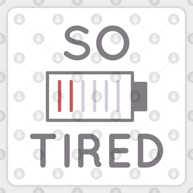 So Tired Magnet by LuckyFoxDesigns